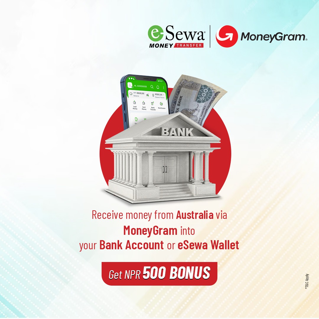 Receive money from Australia via MoneyGram into your bank account or eSewa wallet and get NPR 500 bonus - Featured Image
